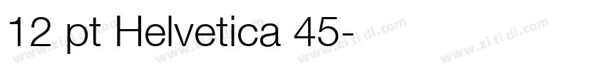 12 pt Helvetica 45字体转换
